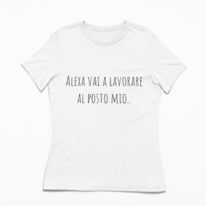 maglietta con scritte divertenti vai a lavorare al posto mio t-shirt