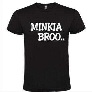 T-Shirt Minkia Bro.. Divertente Unisex Bianca o Nera