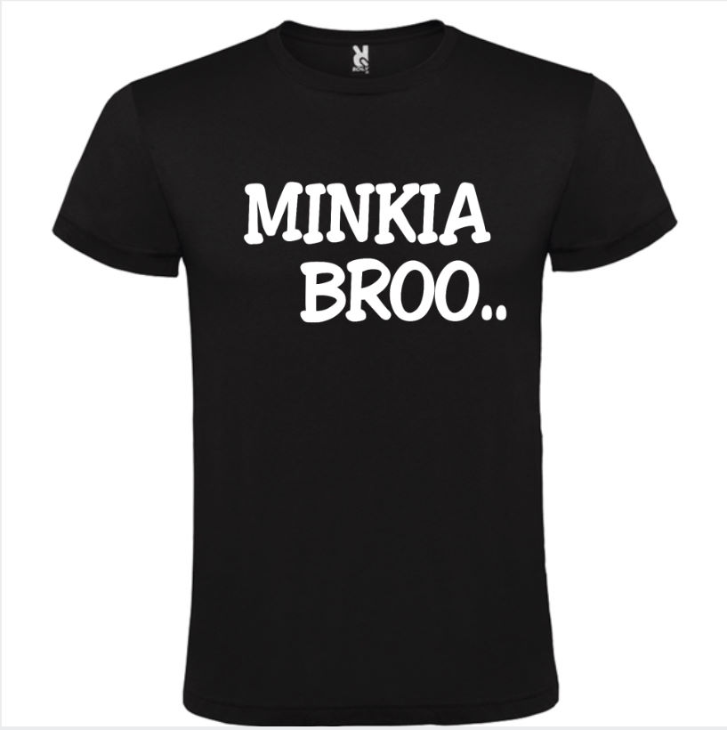 T-Shirt Minkia Bro.. Divertente Unisex Bianca o Nera