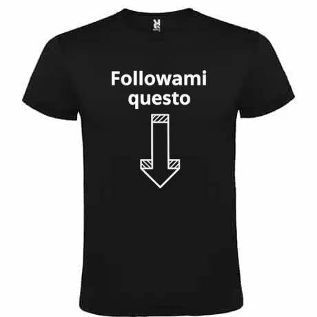 maglietta unisex followami questo
