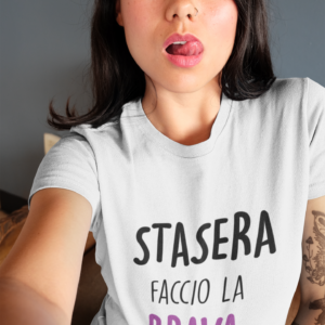 maglietta stasera faccio la brava unisex donna bianco